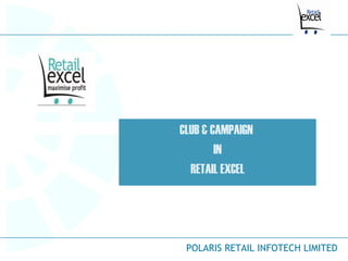 CLUB & CAMPAIGN  IN RETAIL EXCEL 