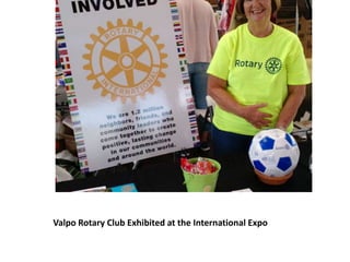 Valpo Rotary Club Exhibited at the International Expo
 