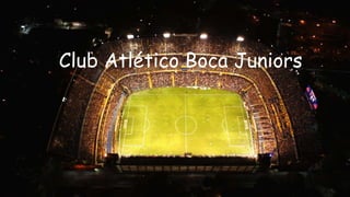 Club Atlético Boca Juniors
 