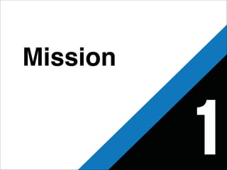Mission 
 