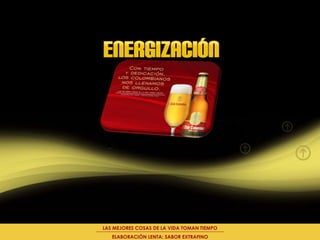 LAS MEJORES COSAS DE LA VIDA TOMAN TIEMPO
   ELABORACIÓN LENTA: SABOR EXTRAFINO
 