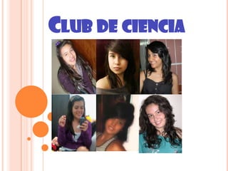 CLUB DE CIENCIA
 
