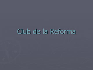Club de la Reforma 