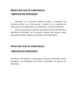 Club de Matemáticas Mentes en proceso Mgs Marlon Rondón Meza