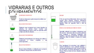 VIDRARIAS E OUTROS
EQUIPAMENTOS
 