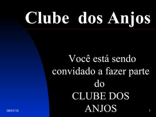   Você está sendo convidado a fazer parte do  CLUBE DOS ANJOS Clube  dos Anjos 