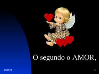 O segundo o AMOR, 