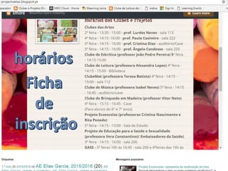 Clubes e projetos
• Clube de Música – Cant’Arte –
Profª Isabel Neves
10/31/2016 30
Divulgação dos clubes e projetos da EB Elias
Garcia - Dia do Agrupamento - Alexandra
Lopes
 