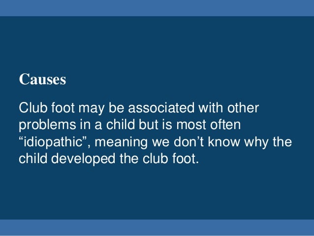 Clubfoot Congenital Talipes Equinovarus Clubfoot Congenital Talipes Equinovarus