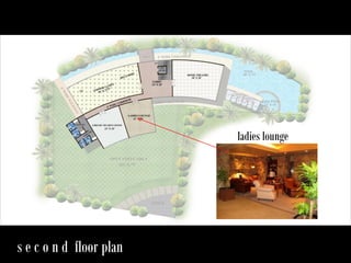 ladies lounge

s e c o n d floor plan

 