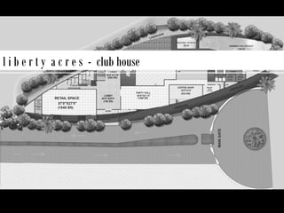 l i b e r t y a c r e s - club house

 