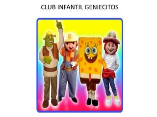 CLUB INFANTIL GENIECITOS  