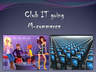 Club it m commerce