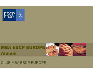 CLUB MBA ESCP EUROPE   MBA ESCP EUROPE Alumni 