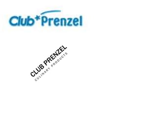 Club prenzel - Product Information - Culinary Products