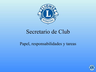 Secretario de Club Papel, responsabilidades y tareas 