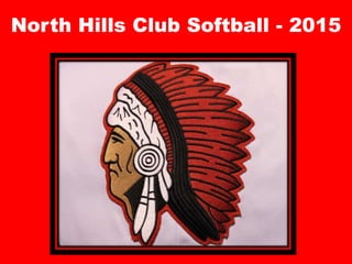 North Hills Club Softball - 2015
 