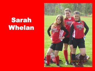 Sarah
Whelan
 