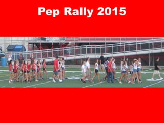 Pep Rally 2015
 