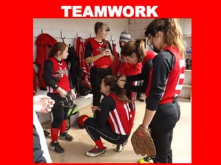 TEAMWORK
 