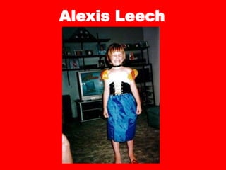 Alexis Leech
 