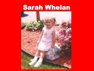 Sarah Whelan
 