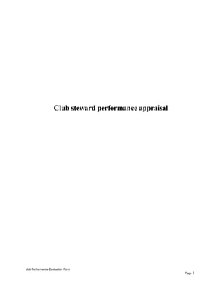 Club steward performance appraisal
Job Performance Evaluation Form
Page 1
 