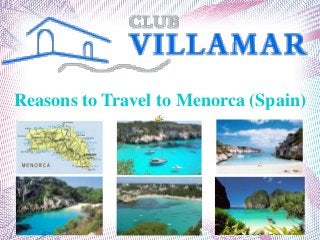 Reasons to Travel to Menorca (Spain)
 
