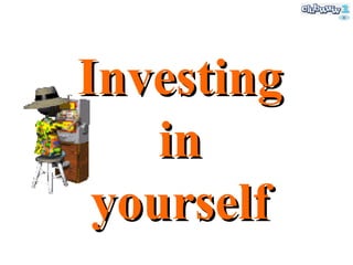 Investing in yourself 