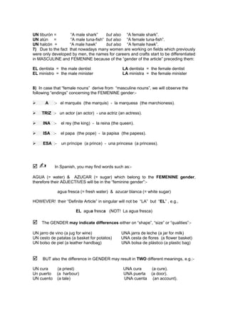 UN tiburón = “A male shark” but also “A female shark”. 
UN atún = “A male tuna-fish” but also “A female tuna-fish”. 
UN ha...