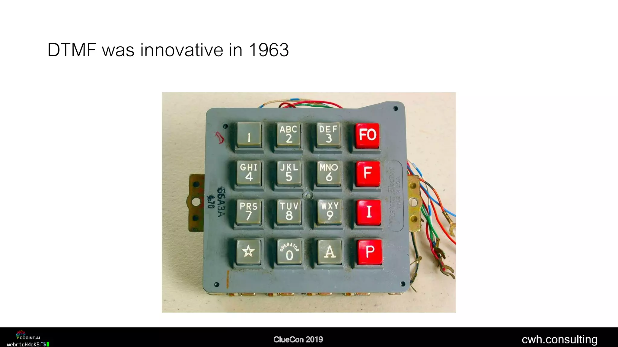 cwh.consulting
DTMF was innovative in 1963
 