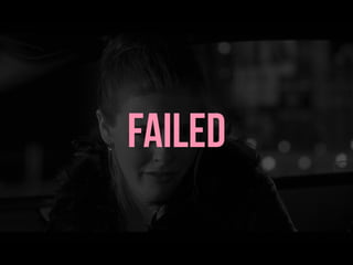 failed
 