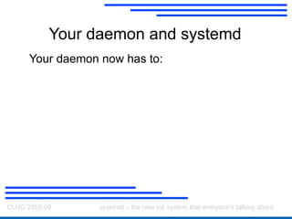 systemd – results so far System V init: [paulway@tachyon ~]$ echo $$ 2440 