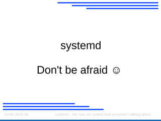 Then they go off and do what they like 