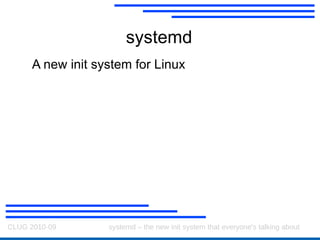 systemd A new init system for Linux 
