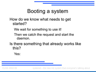upstart then resolves these dependencies and starts up as many things as it can in parallel Only problem is... 