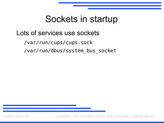 Booting a system What actually needs to get started? System V init: Try to think of everything and boot it in what we hope is the right order... 