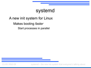 When a connection is made, start the related daemon Per-socket startup – e.g. rsync, nrpe 