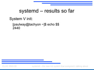 When a connection is made, start the related daemon Per-socket startup – e.g. rsync, nrpe 