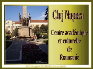Centre académique et culturelle de Roumanie Cluj Napoca 