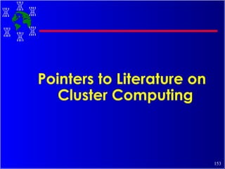 Pointers to Literature on Cluster Computing 