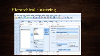 Hierarchical clustering
 