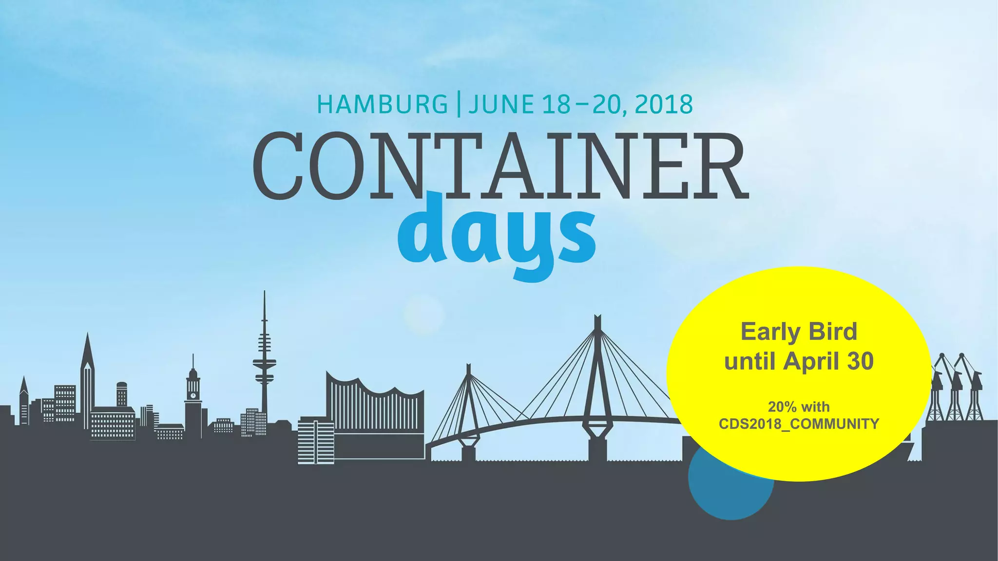 Early Bird
until April 30
20% with
CDS2018_COMMUNITY
 