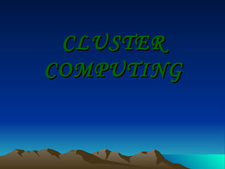 CLUSTER COMPUTING 