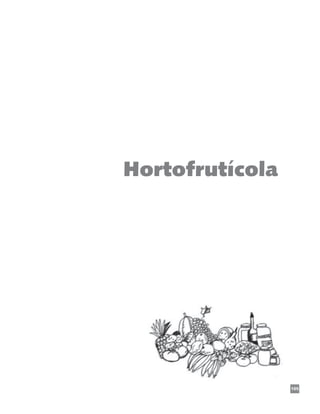 105
Hortofrutícola
Hortofrutícola
 