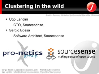 Clustering in the wild ,[object Object],[object Object],[object Object],[object Object]