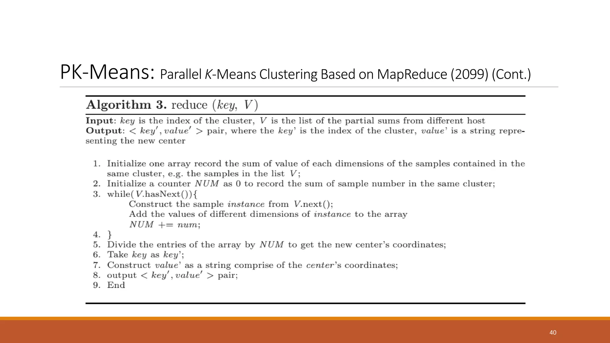 PK-Means: Parallel K-Means Clustering Based on MapReduce (2099) (Cont.)
40
 