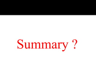 Summary ?

 