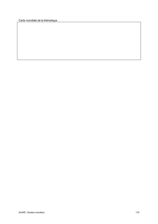 Carte mondiale de la thématique




IAURIF, Clusters mondiaux         179
 