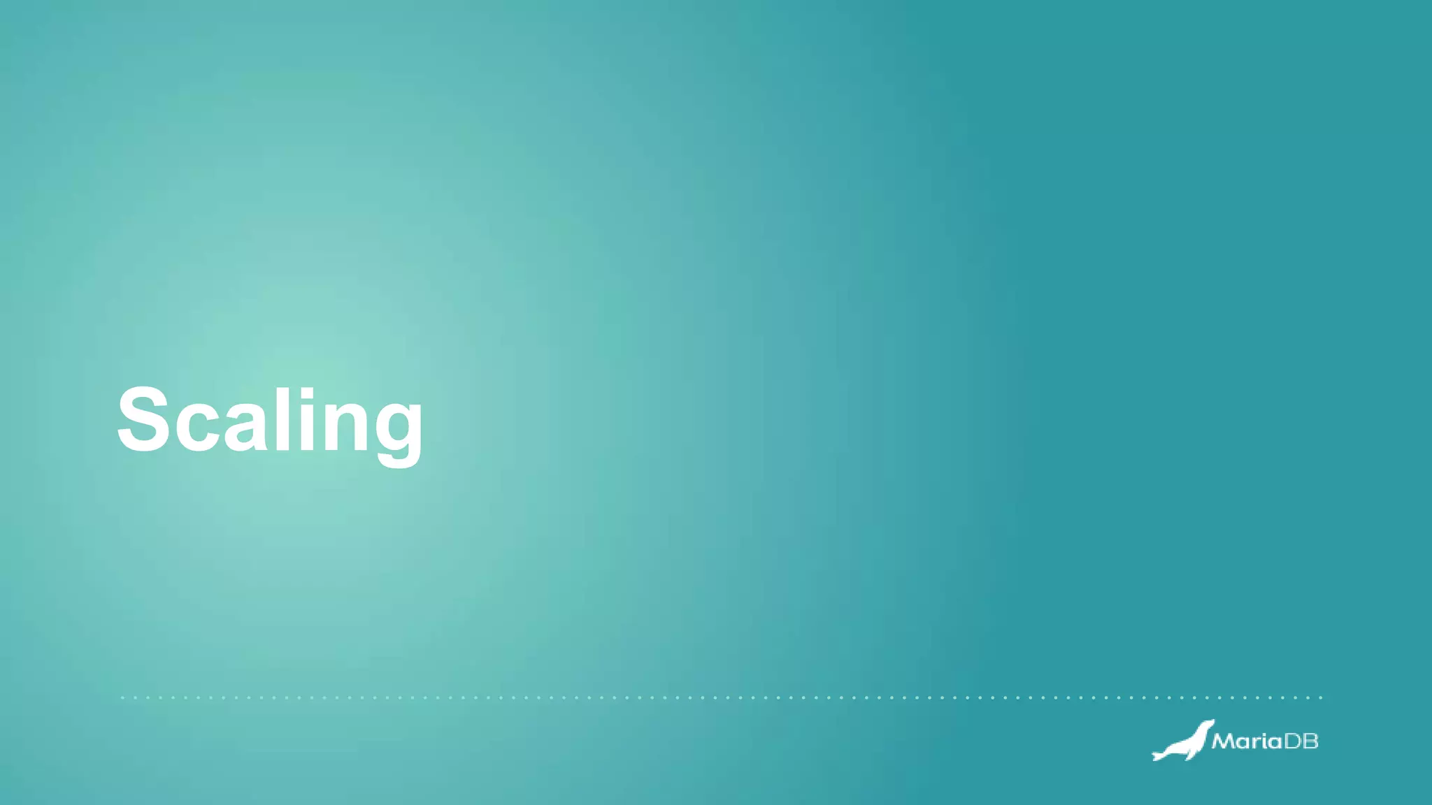Scaling
 